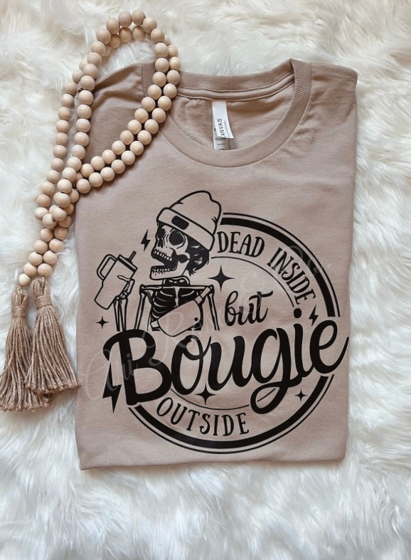 Dead Inside but Boujee Outside Tee